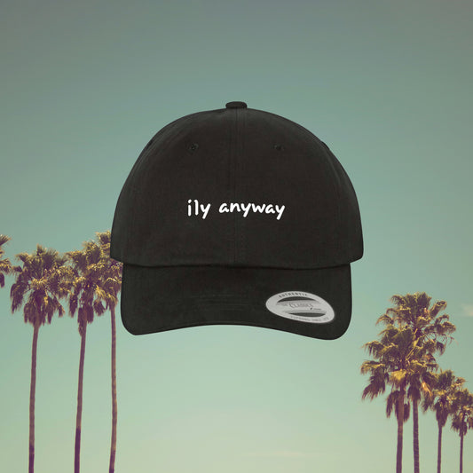 ILY Anyways Dad Hat
